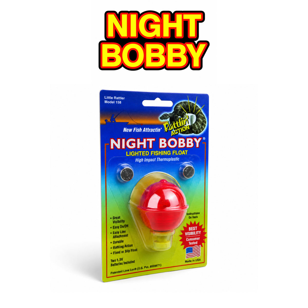NIGHT BOBBY  1 5/8"