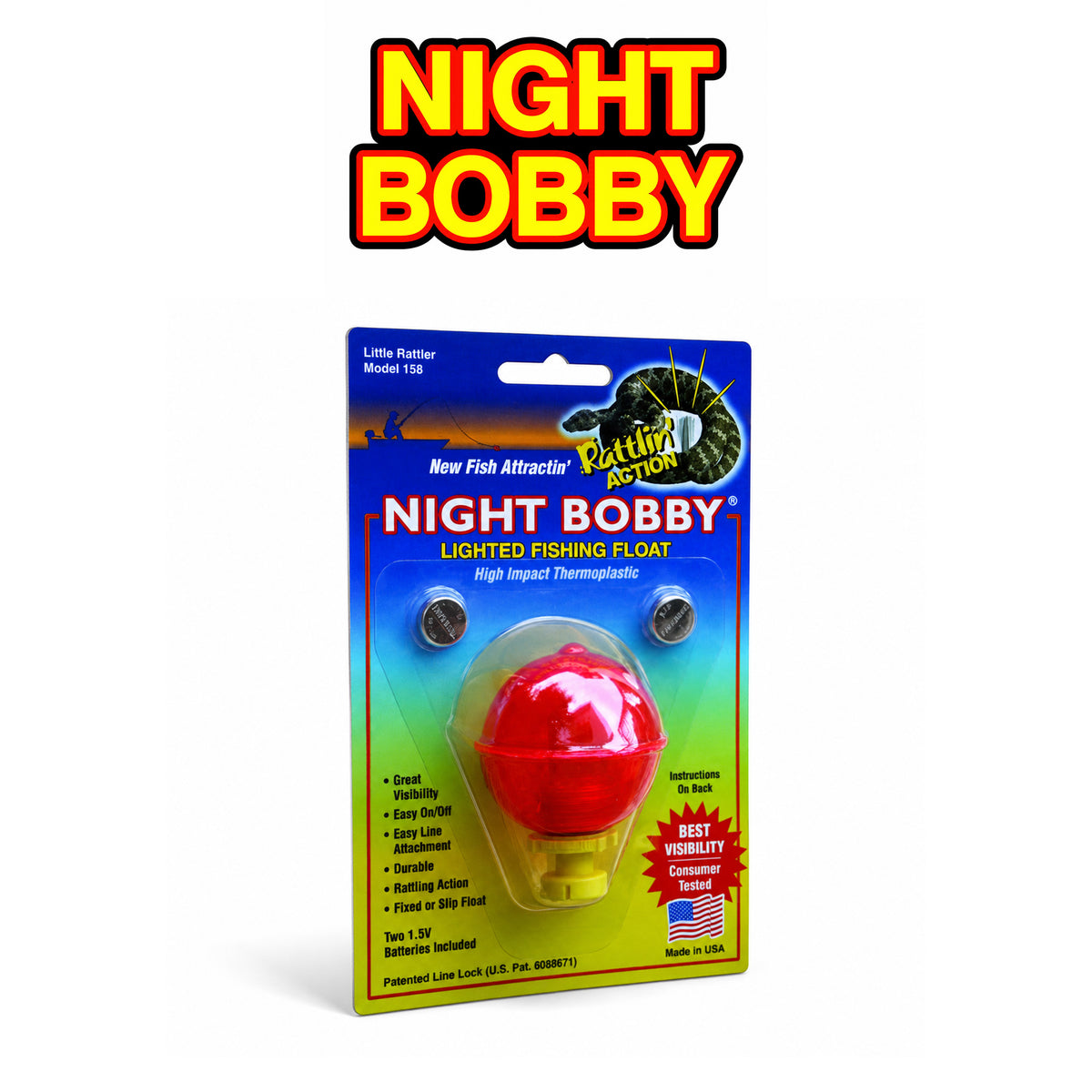NIGHT BOBBY  1 5/8"